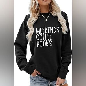 Black Graphic Sweatshirt Weekends Coffee Books